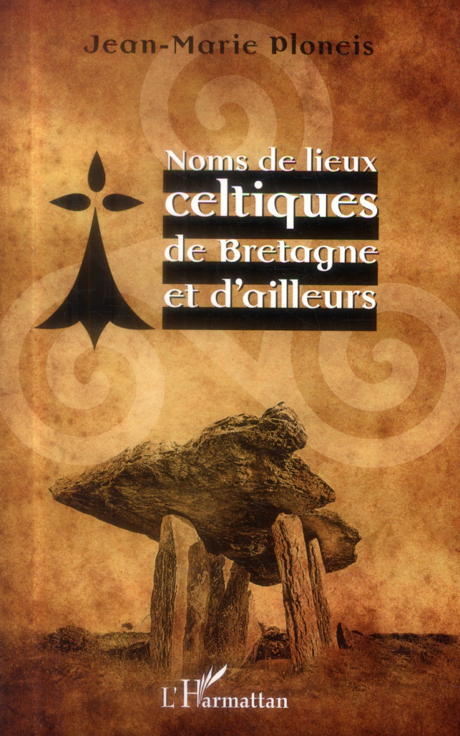 Noms de lieux celtiques de Bretagne et d'ailleurs
