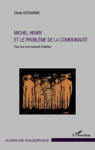 Michel Henry et le problème de la communauté. Pour une communauté d'habitus