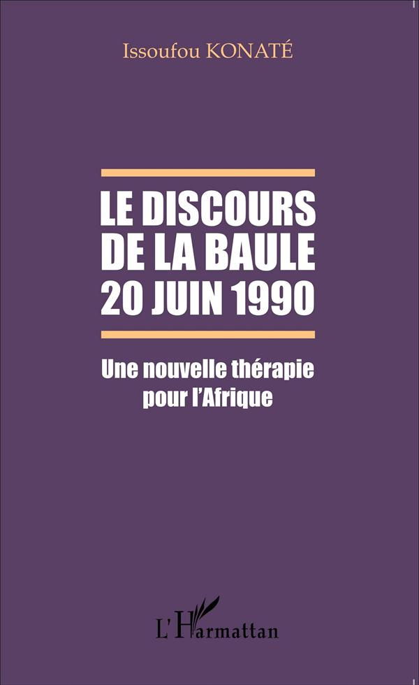 Le discours de La Baule, 20 juin 1990. Une nouvelle thérapie pour l'Afrique