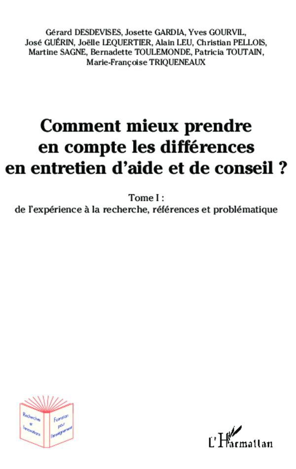 Comment mieux prendre en compte les différences en entretien d'aide et de conseil ? Tome 1, De l'exp
