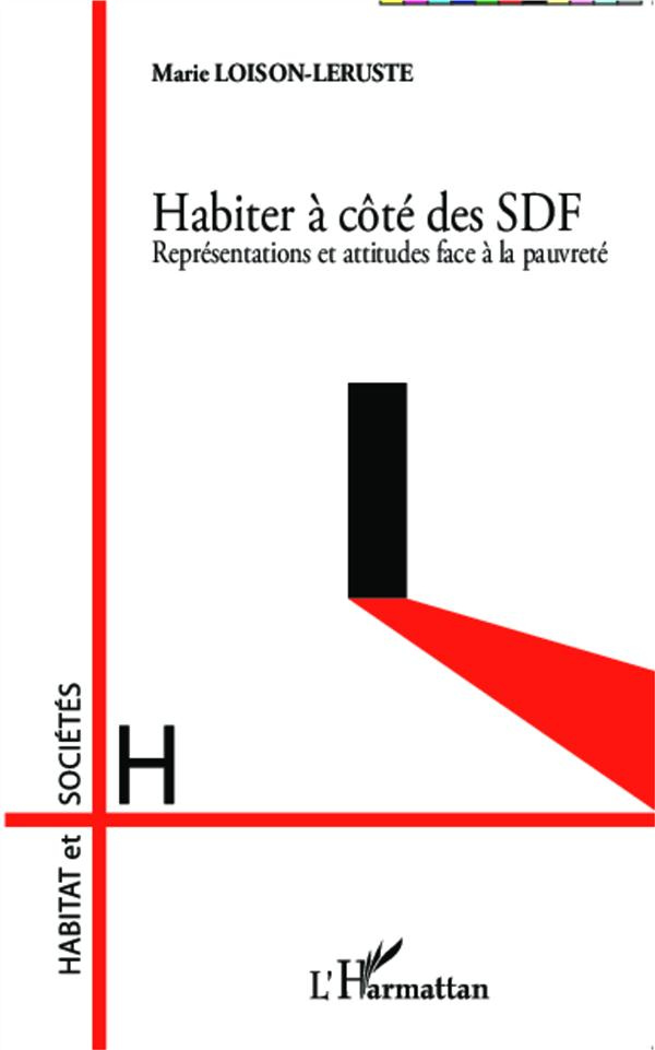 Habiter à côté des SDF. Représentations et attitudes face à la pauvreté