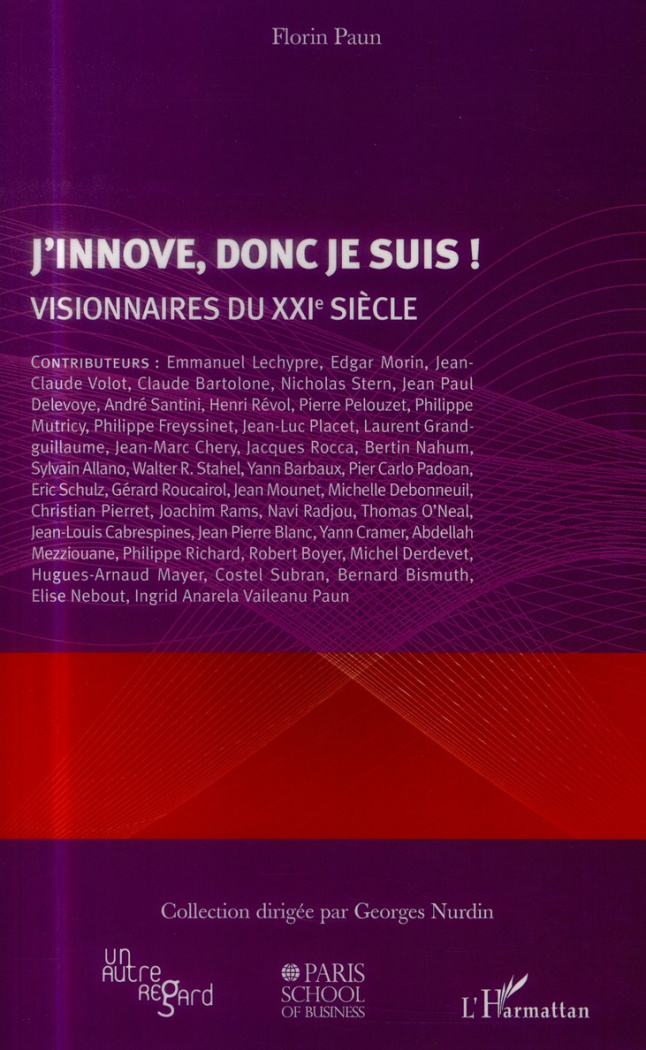 J'innove, donc je suis ! Visionnaires du XXIe siècle