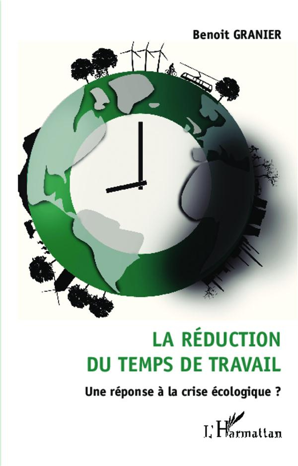 La réduction du temps de travail. Une réponse à la crise écologique ?