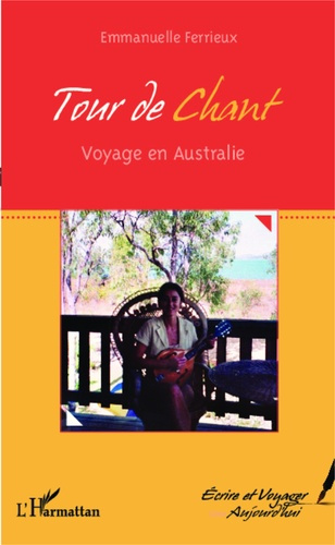 Tour de chant. Voyage en Australie