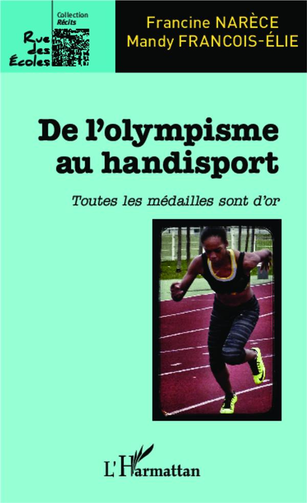 De l'olympisme au handisport. Toutes les médailles sont d'or