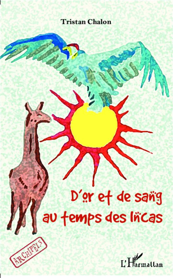D'or et de sang, au temps des Incas