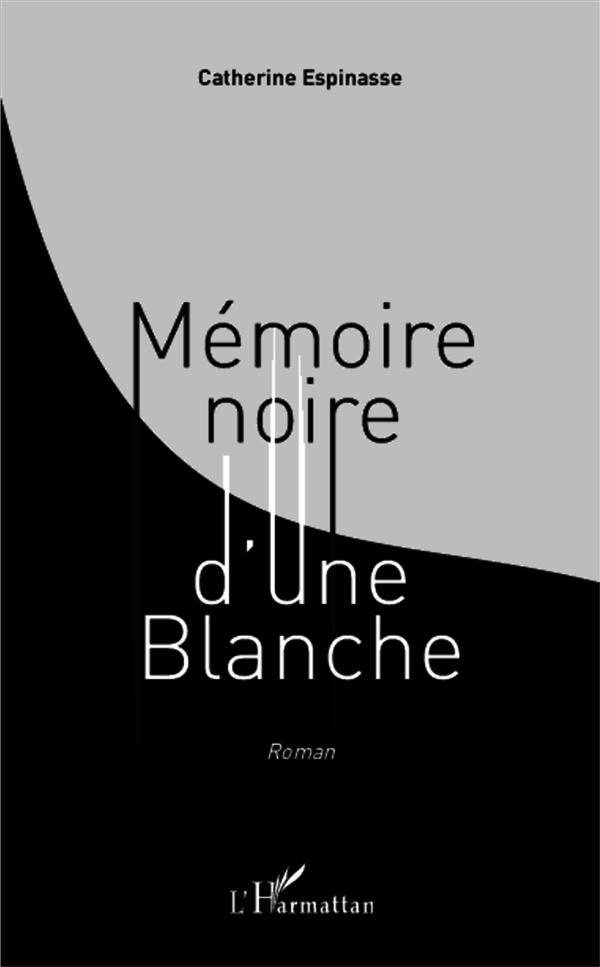 Mémoire noire d'une Blanche