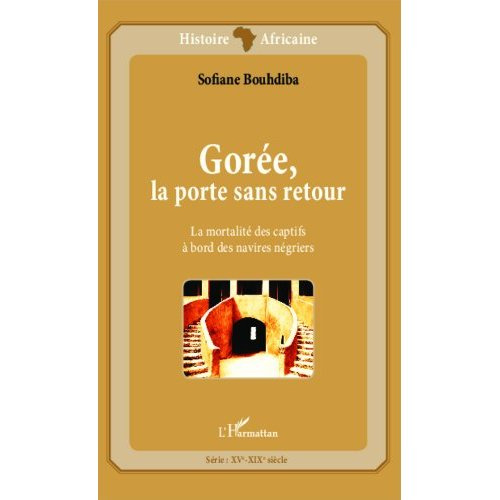 Gorée, la porte sans retour. La mortalité des captifs à bord des navires négriers