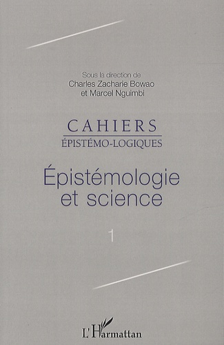 Cahiers épistémo-logiques N° 1 : Epistémologie et science