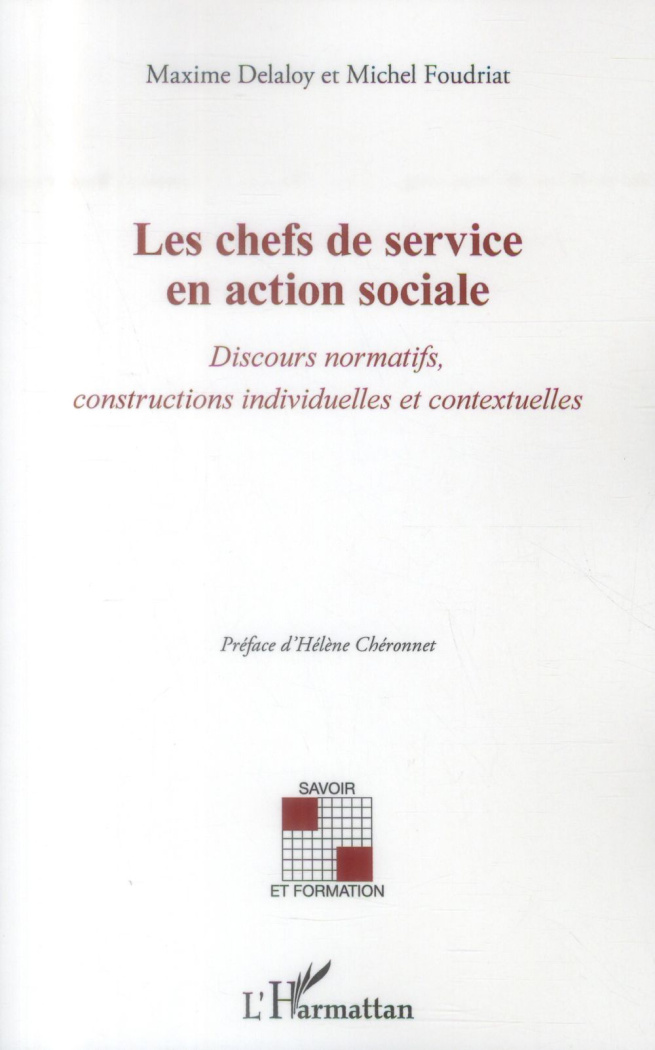 Les chefs de service en action sociale. Discours normatifs, constructions individuelles et contextue