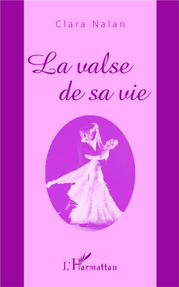 La valse de sa vie