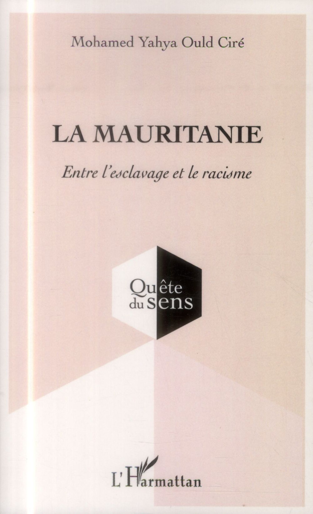 La Mauritanie. Entre l'esclavage et le racisme