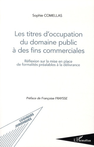 Les titres d'occupation du domaine public à des fins commerciales. Réflexions sur la mise en place d