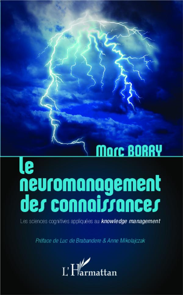 Le neuromanagement des connaissances. Les sciences cognitives appliquées au knowledge management