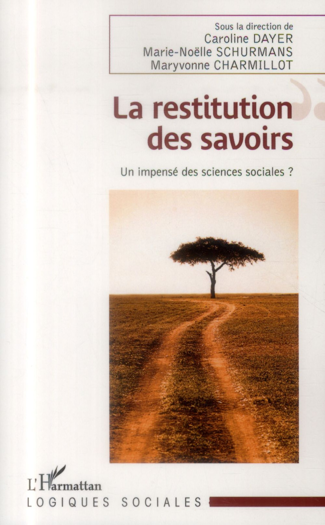 La restitution des savoirs. Un impensé des sciences sociales ?