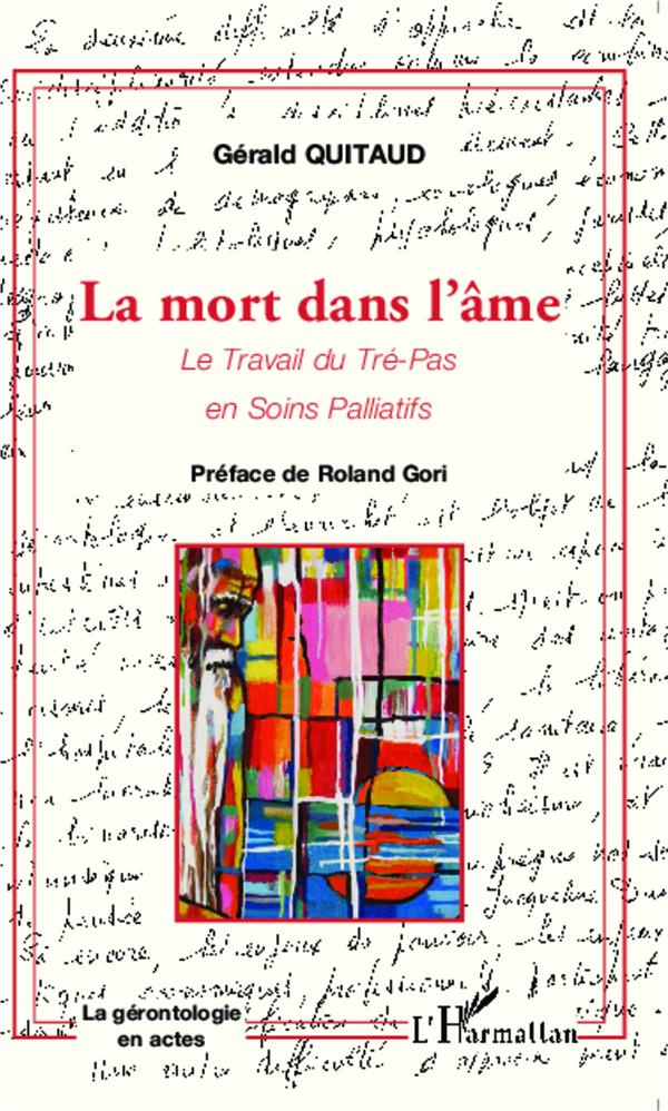 La mort dans l'âme. Le travail du tré-pas en soins palliatifs