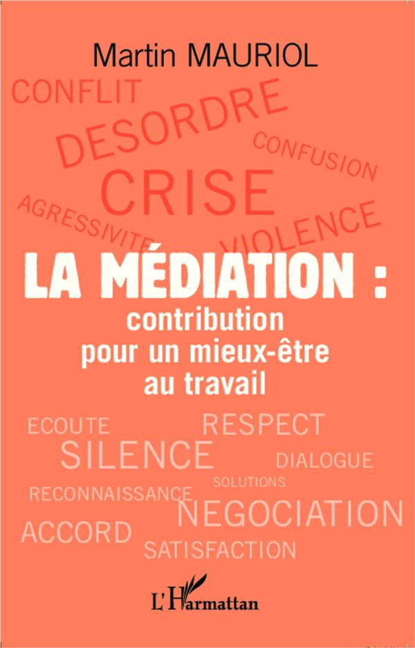 La médiation : contribution pour un mieux-être au travail