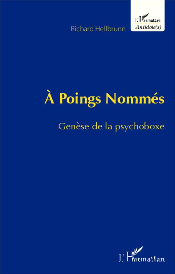A poings nommés. Genèse de la psychoboxe