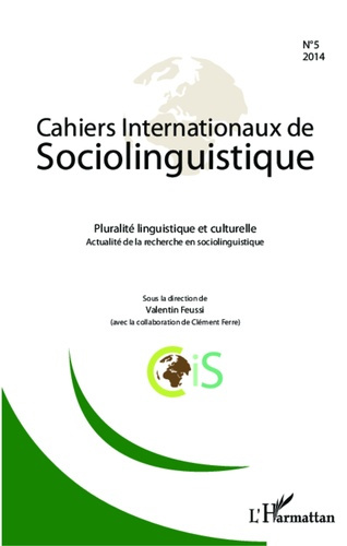 Cahiers Internationaux de Sociolinguistique N° 5/2014 : Pluralité linguistique et culturelle