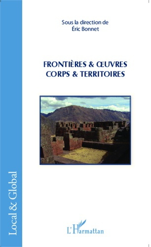 Frontières & oeuvres. Corps & territoires
