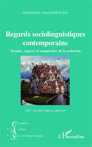 Carnets d'Atelier de Sociolinguistique Hors-série : Regards sociolinguistiques contemporains. Terrai