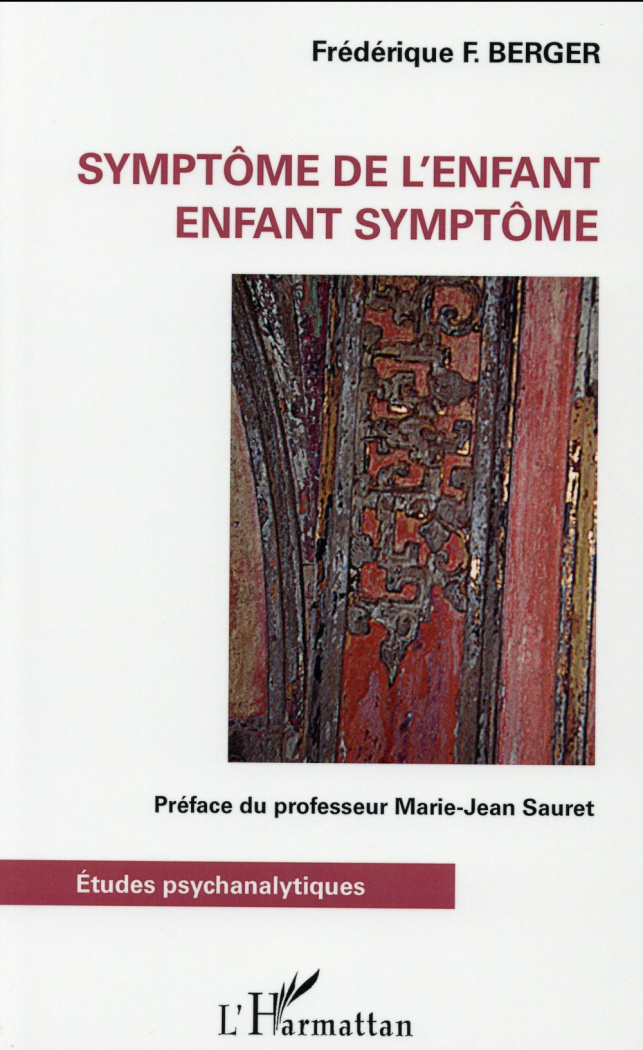 Symptôme de l'enfant. Enfant symptôme