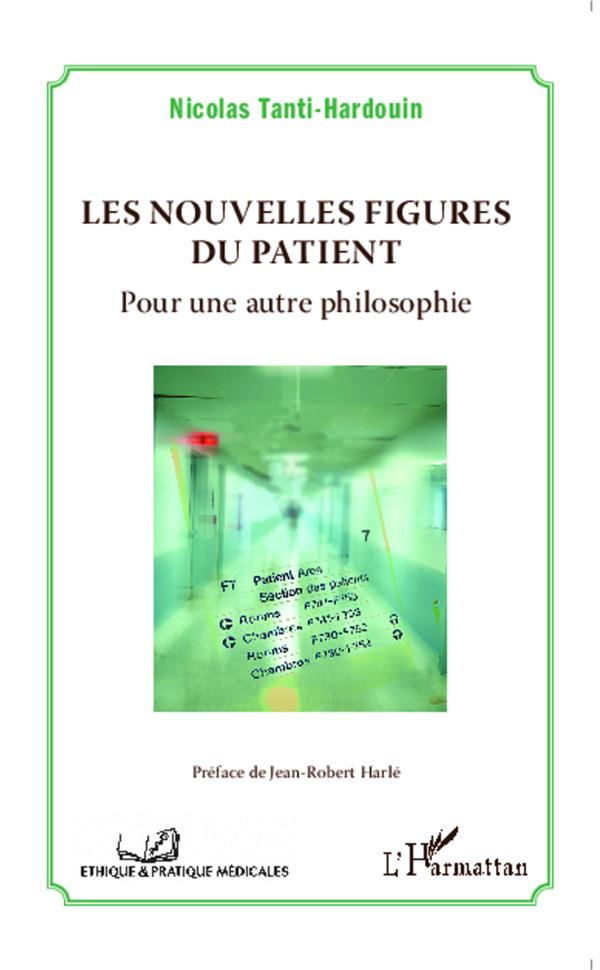Les nouvelles figures du patient. Pour une autre philosophie