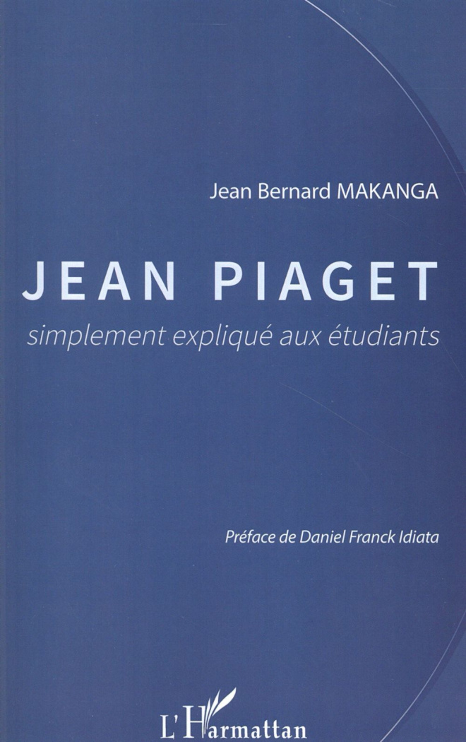 Jean Piaget simplement expliqué aux étudiants