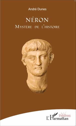 Néron. Mystère de l'Histoire