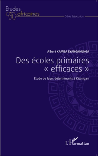 Des écoles primaires "efficaces". Etude de leurs déterminants à Kisangani