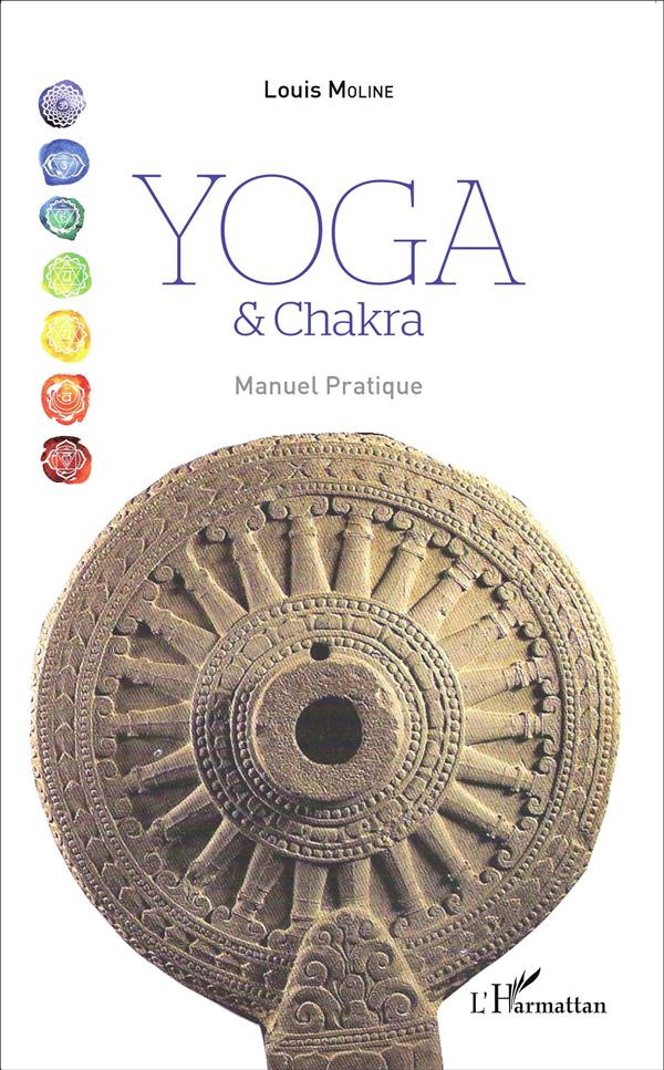 Yoga et Chakra. Manuel pratique
