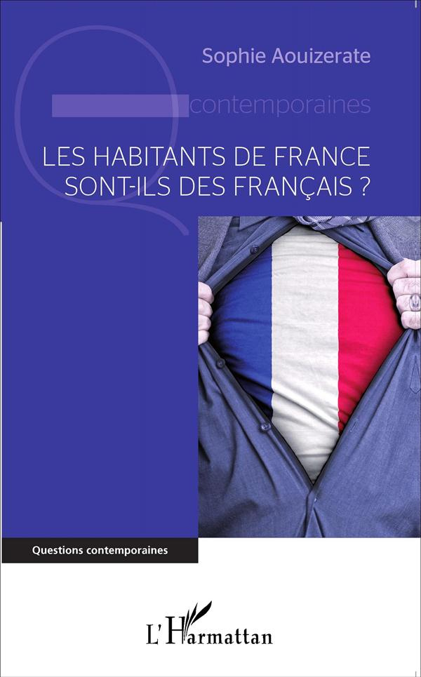 Les habitants de France sont-ils des français ?
