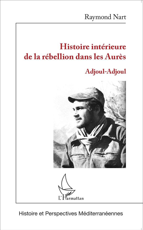 Histoire intérieure de la rébellion dans les Aurès. Adjoul-Adjoul