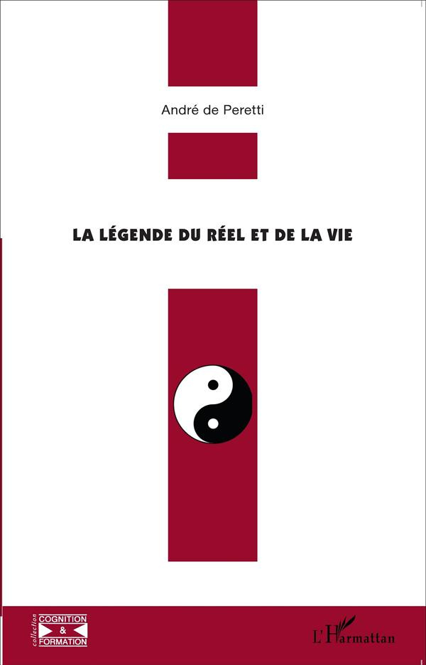 La légende du réel et de la vie