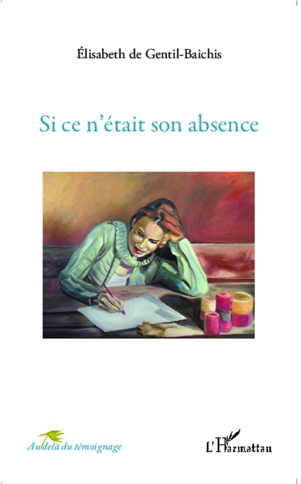 Si ce n'était son absence