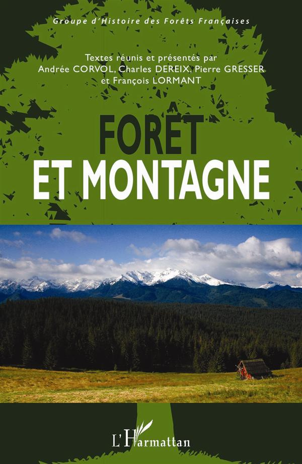 Forêt et montagne. Actes du colloque international organisé au Palais des congrès de Chambéry, du 12