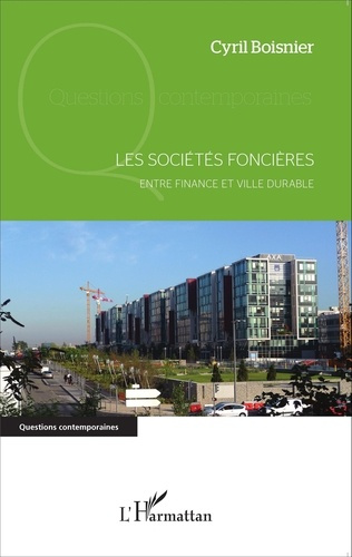 Les sociétés foncières. Entre finance et ville durable