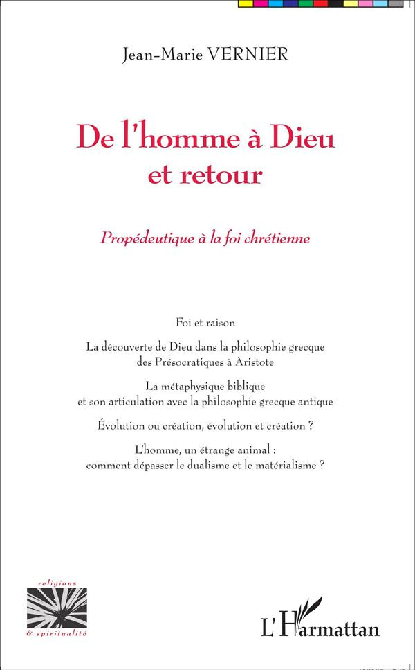 De l'homme à Dieu et retour. Propédeutique à la foi chrétienne