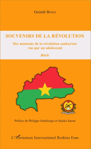Souvenirs de la révolution. Des moments de la révolution sankariste vue par un adolescent