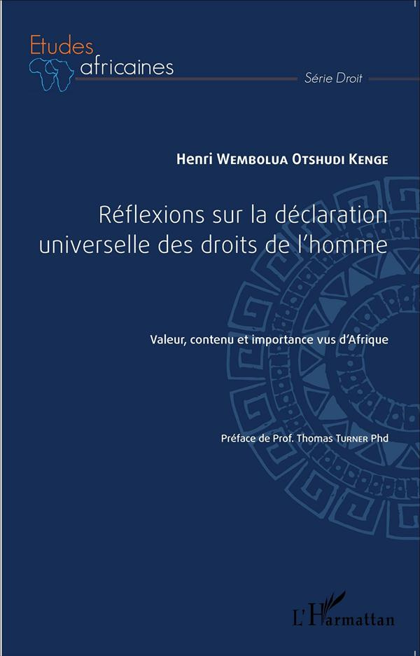Réflexions sur la déclaration universelle des droits de l'homme. Valeur, contenu et importance vus d