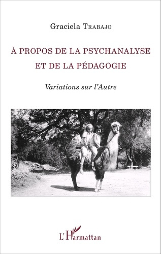 A propos de la psychanalyse et de la pédagogie. Variations sur l'Autre