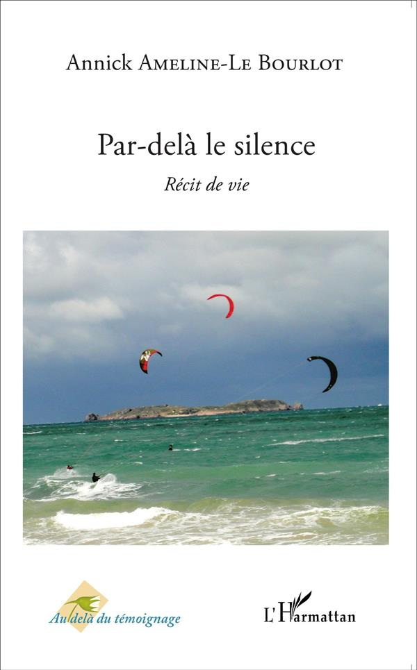 Par-delà le silence. Récit de vie