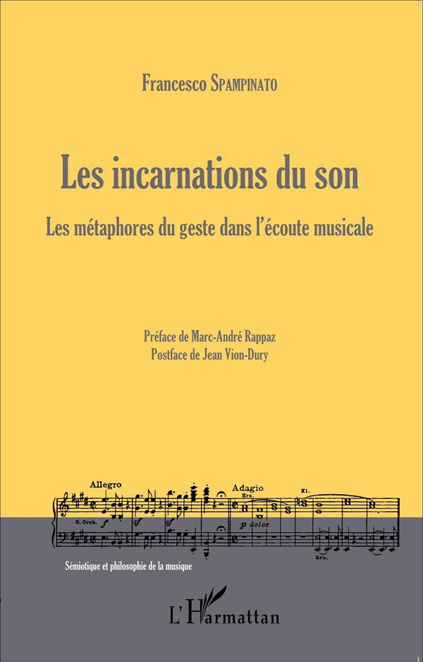 Les incarnations du son. Les métaphores du geste dans l'écoute musicale