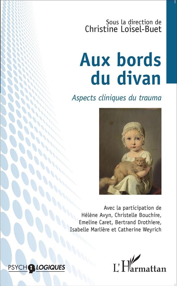 Aux bords du divan. Aspects cliniques du trauma