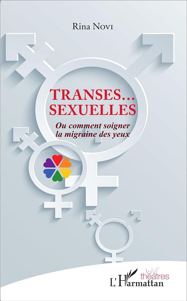 Transes... sexuelles. Ou comment soigner la migraine des yeux