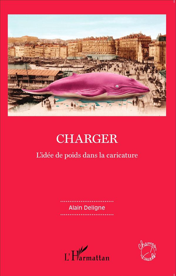 Charger. L'idée de poids dans la caricature