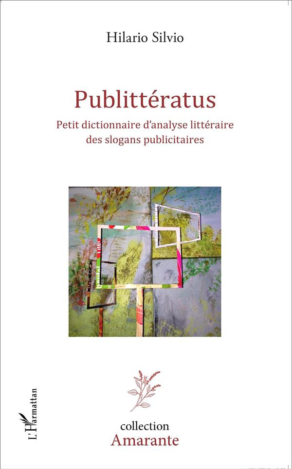 Publittératus. Petit dictionnaire d'analyse littéraire des slogans publicitaires