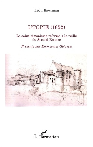 Utopie (1852). Le saint-simonisme réformé à la veille du Second Empire