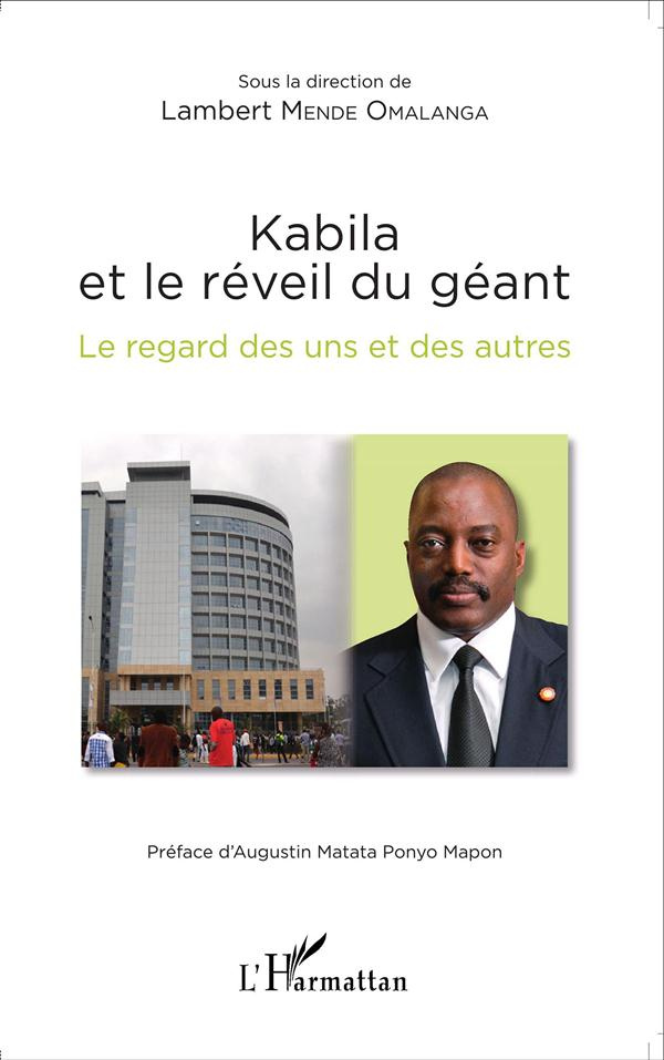Kabila et le réveil du géant. Le regard des uns et des autres