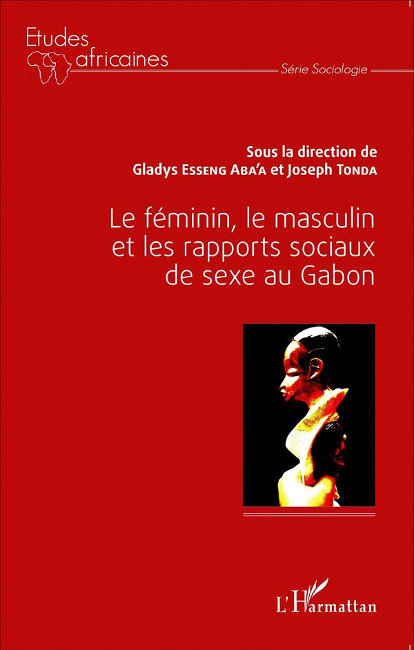 Le féminin, le masculin et les rapports sociaux de sexe au Gabon